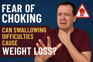 The Hidden Link Between Fear of Choking and Weight Loss
