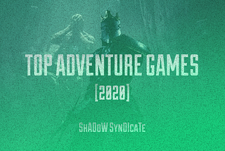 Top adventure games