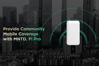 MOBILE Coverage with MNTD. Fi Pro
