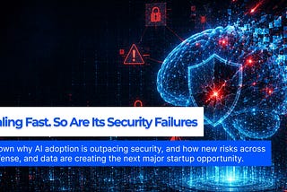 AI Is Scaling Fast. So Are Its Security Failures