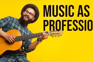 Music As a Profession