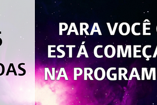 5 dúvidas de quem está começando na programação