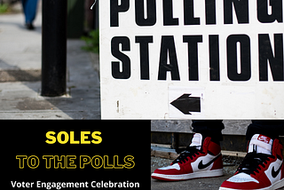 Soles to the Polls — A Call to Action