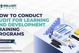 How to Conduct an Audit for Learning and Development Training Programs