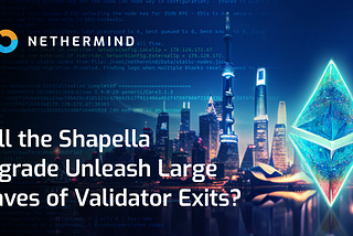 Will the Shapella Upgrade Unleash Large Waves of Validator Exits?