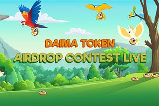 Daima Token Airdrop Contest Live