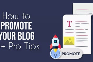 How to promote your blog: 25 Tried and Tested, Pro Tips | SocialBu
