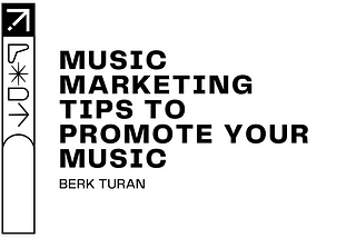 Music Marketing Tips to Promote Your Music