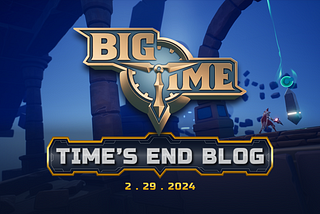 Time’s End Blog for February 29th, 2024