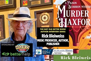 Author Interview: Rick Bleiweiss, Murder In Haxford — Pignon Scorbion Detective Series