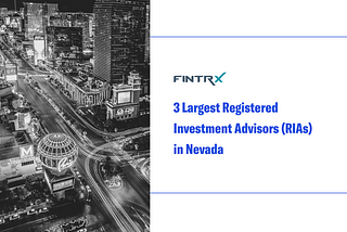 3 Largest Registered Investment Advisors (RIAs) in Nevada