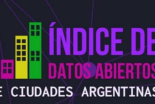 Resultados del Índice de Datos Abiertos de ciudades argentinas 2021