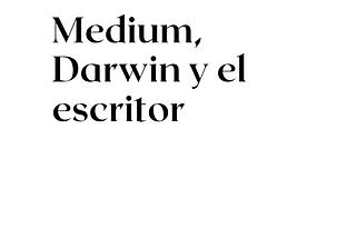 Medium y el escritor