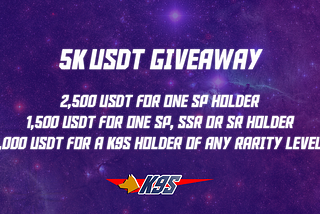 THE K9S BIGGEST GIVEAWAY: 5K USDT