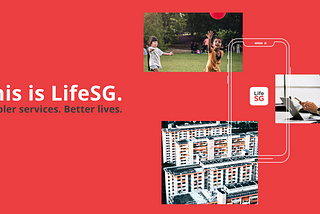 LifeSG: Serving citizens beyond key life moments