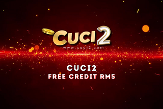 Cuci2 — Claim Cuci2 Free Credit RM5