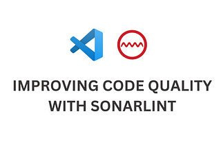 Improving Code Quality with SonarLint