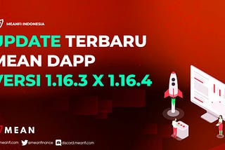 Pembaruan Mean dApp — DeFi yang lebih cepat, lancar & aman!