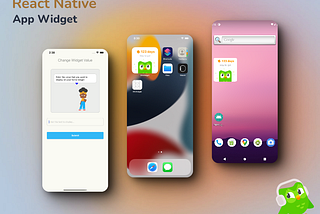 React Native: Ultimate Guide to Create a Home Screen Widget for iOS and Android