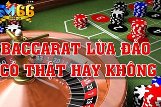 ♣️ Baccarat Có Lừa Đảo Không? Dấu Hiệu Nhận Biết Baccarat Lừa Đảo ⁉️