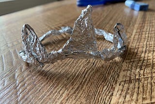 A handmade tin foil crown