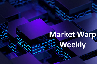 Market Wrap (Week of November 28th, 2022)