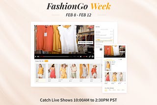 “Join Us Live” for FashionGo Week (Feb 8 — Feb 12)