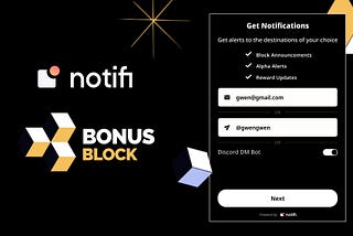 Notifi Integrates with BonusBlock: Enabling Alerts for the Multi-Chain On-Chain Engagement…