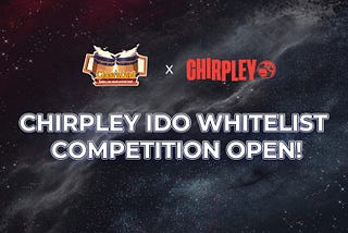 Chirpley IDO Whitelist is now Live on CheersLand!