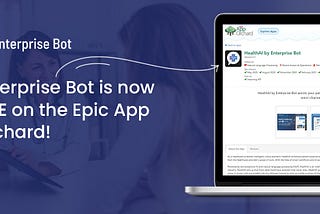 [UPDATE]: Enterprise Bot is now listed on the Epic App Orchard marketplace