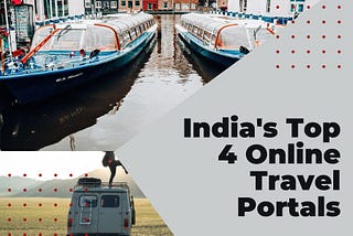 India’s Top 4 OnlineTravel Portals