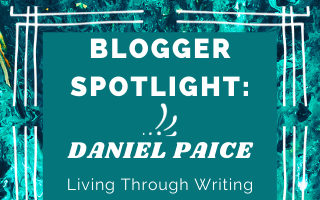 Blogger Spotlight: Daniel Paice