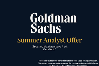 Goldman Sachs Capital Solutions Group 2026 Summer Analyst Offer (London): How an Anonymised…