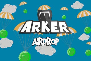 February ARKER airdrop