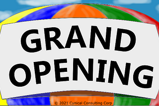 A white banner containing “GRAND OPENING” on the top half of a hot-air balloon with yellow, blue, orange, green, and red panels.