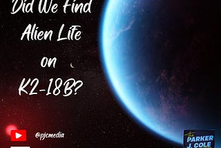 Did We Find Alien Life on K2–18B? with Ben Avery