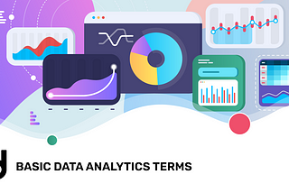 Basic Data Analytics & Statistics Terms