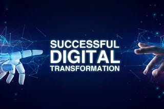 6 key strategies for successful digital transformation.