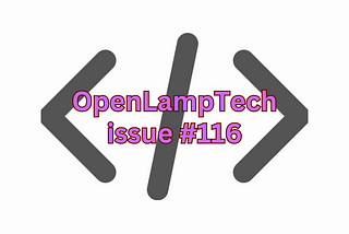 Newsletter Repost — OpenLampTech issue #116