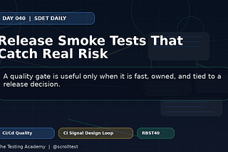 Release Smoke Tests That Catch Real Risk