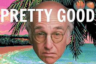 Larry David Will Be Feeling Pretty Good if Trump Loses The Election