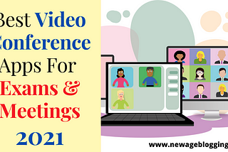 Best Video Conferencing Options For Online Exams And Meetings 2021
