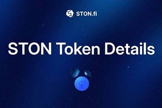 Exploring STON.FI Tokenomics: A Deep Dive into the Protocol’s Utility Token