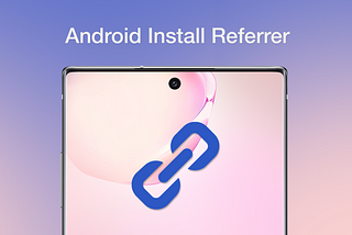 Android Install Referrer