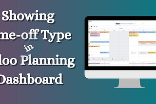 Showing Time-off Type in Odoo Planning Dashboard