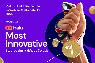 Baki wins Most Innovative Award in the Celo x Huobi Hackathon for Web3 Sustainability