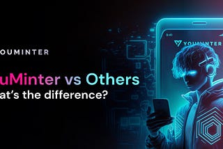 YouMinter and Other Web3 Social Networks — Key Difference