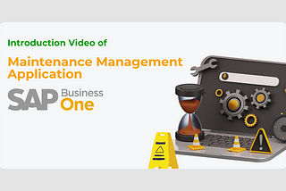 Maintenance Management Application Introduction Video — SAP Business One