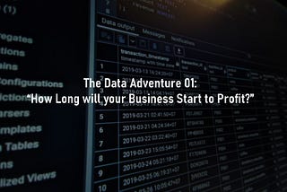 The Data Adventure 01 How Long will your Business Start to Profit? SQL PostgreSQL pgAdmin Data Analysis Data Analyst running total rolling sum window function