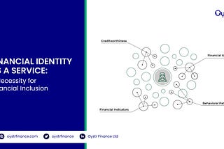 Financial Identity as a Service (FiDaaS): A Necessity for Financial Inclusion